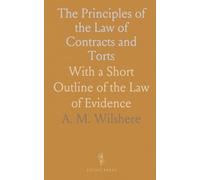 The Principles of the Law of Contracts and Torts: With a Short Outline of the Law of Evidence