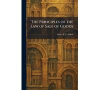 The Principles of the Law of Sale of Goods