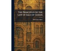 The Principles of the Law of Sale of Goods