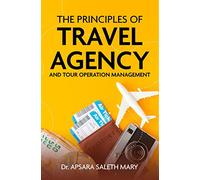 The Principles of Travel Agency and Tour Operation Management