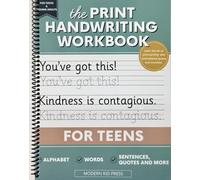 The Print Handwriting Workbook for Teens: Learn the Art of Penmanship in this Writing Practice book with Inspirational Quotes and Activities for Teenagers and Young Adults