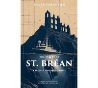 The Priory of St. Bréan (Project Chronicle)