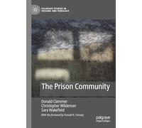 The Prison Community (Palgrave Studies in Prisons and Penology)