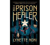The Prison Healer: 1