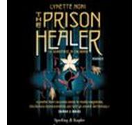 The Prison Healer. La Guaritrice Di Zalindov (audiolibro)