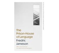 The Prison-House of Language: A Critical Account of Structuralism and Russian Formalism (Princeton Essays in Literature)