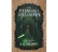 The Prison of Shadows: 3 (The Last Precursor)