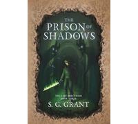 The Prison of Shadows: 3 (The Last Precursor)