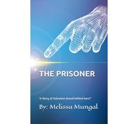 THE PRISONER: A Story of Salvation found behind bars