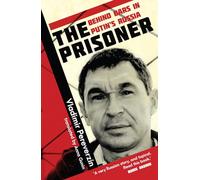 The Prisoner: Behind Bars in Putin's Russia