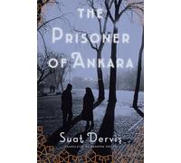 The Prisoner of Ankara: A Novel