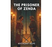 The Prisoner of Zenda (Annotated)