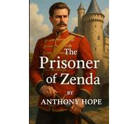 The Prisoner of Zenda (Illustrated)