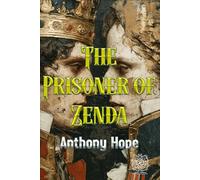 The Prisoner of Zenda: Rebirth Special Edition | Annotated