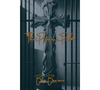 The Prisoner's Path: Lessons from the Lives of Biblical Men for Incarcerated Adults