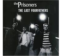 The Prisoners - The Last Fourfathers [Vinilo]