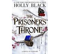 The prisoner's throne: a novel of Elfhame: 2 (The stolen heir duology, 2)