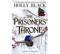 The prisoner's throne: a novel of Elfhame (The stolen heir duology, 2)