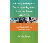 The Privacy Economy: How Data Protection Regulations Create New Business Opportunities