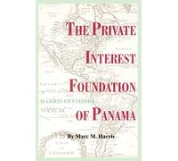The Private Interest Foundation of Panama (Harris Offshore Manual)