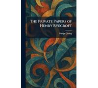 The Private Papers of Henry Ryecroft