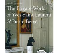 The Private World of Yves Saint Laurent & Pierre Bergé