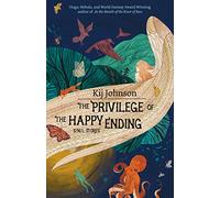 The Privilege of the Happy Ending: Small, Medium, and Large Stories