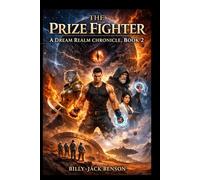The Prize Fighter: A Dream Realm Chronicle: Book 2