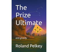 The Prize Ultimate: anti-gravity