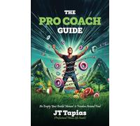The Pro Coach Guide: EYB Plan Manual to Freedom Around Food