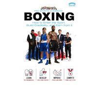 The Pro Sports Guidebook To Boxing: How to Train, Compete, Build a Career, and Understand the Global Fight Business (Pro Sports Series)