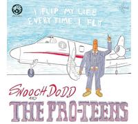 The Pro-Teens - I Flip My Life Every Time I Fly [Vinilo]