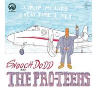 The Pro-Teens - I Flip My Life Every Time I Fly [Vinilo]