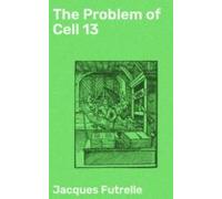 The Problem Of Cell 13 (ebook)