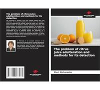 The problem of citrus juice adulteration and methods for its detection
