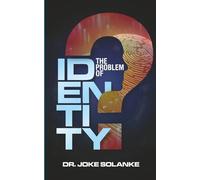 The Problem of Identity: Who Am I?