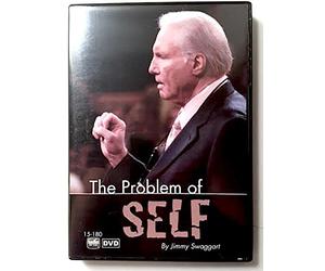 The Problem of Self by Jimmy Swaggart