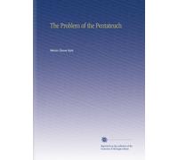 The Problem of the Pentateuch