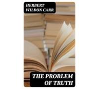 The Problem Of Truth (ebook)