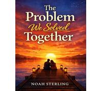 The Problem We Solved Together: A Story of Communication, Healing, and Choosing “We” Over “I”