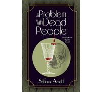 The Problem With Dead People (Lucas Rathbone Mysteries)