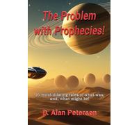 The Problem with Prophecies!