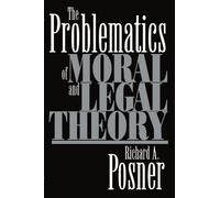 The Problematics of Moral and Legal Theory