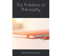 The Problems of Philosophy
