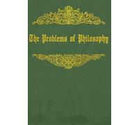 The Problems of Philosophy: With original illustrations - annotated
