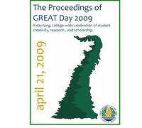 The Proceedings of GREAT Day 2009: A day-long, college-wide celebration of student creativity, research, and scholarship: Volume 1