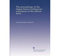 The proceedings of the Hague Peace Conferences : translation of the official texts: Volume 5
