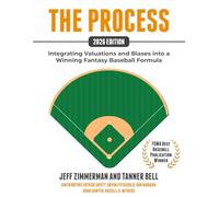 The Process - 2026 Full Edition: Integrating Valuations and Biases into a Winning Fantasy Baseball Formula