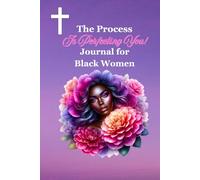 The Process is Perfecting You! Journal For Black Women