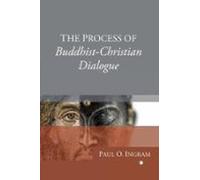 The Process Of Buddhist-christian Dialogue (ebook)